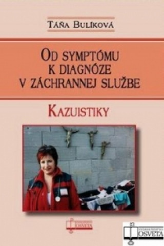 Book Od symptómu k diagnóze v záchrannej službe Táňa Bulíková
