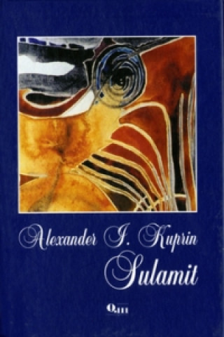 Könyv Sulamit Alexander Ivanovič Kuprin