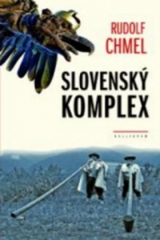Könyv Slovenský komplex Rudolf Chmel