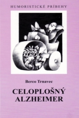 Könyv Celoplošný Alzheimer Berco Trnavec