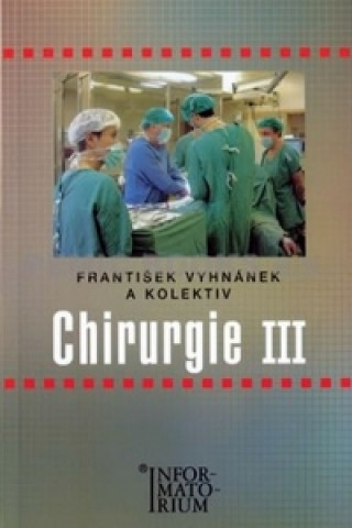 Kniha Chirurgie III František Vyhnánek