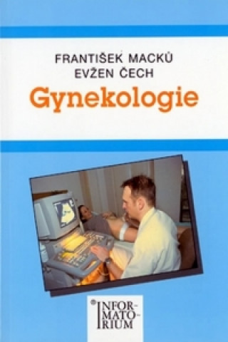 Kniha Gynekologie František Macků