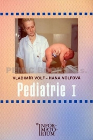 Carte Pediatrie I Vladimír Volf