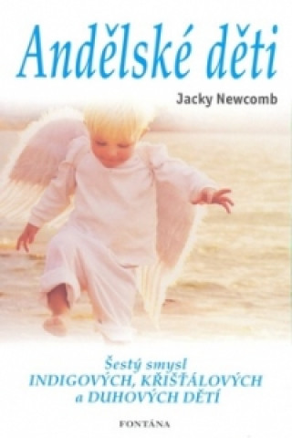 Könyv Andělské děti Jacky Newcomb