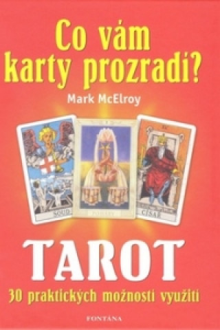 Könyv Tarot Co vám karty prozradí? Jacky Newcomb