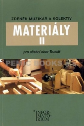 Kniha Materiály II pro učební obor truhlář Zdeněk Muzikář