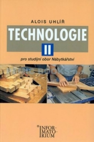Kniha Technologie II Alois Uhlíř