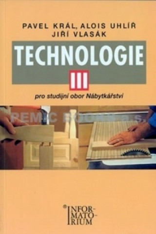 Könyv Technologie III Pavel Král