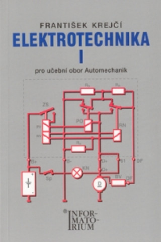 Kniha Elektrotechnika I F. Krejčí