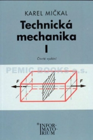 Kniha Technická mechanika I Karel Mičkal