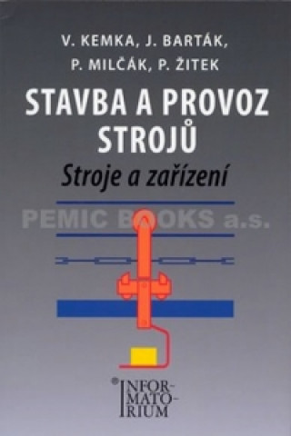 Könyv Stavba a provoz strojů Vladislav Kemka