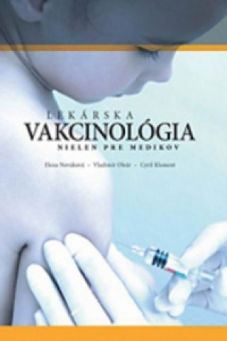 Kniha Lekárska vakcinológia collegium