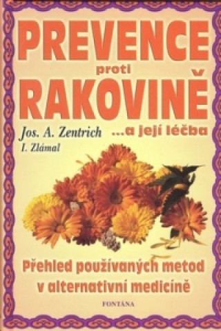 Kniha Prevence proti rakovině Jos. A. Zentrich