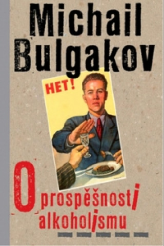 Книга O prospěšnosti alkoholismu Michail Afanasjevič Bulgakov