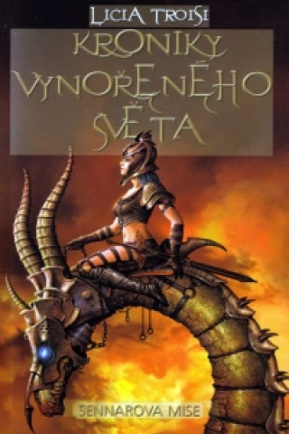Könyv Kroniky Vynořeného světa 2 Sennarova mise Licia Troisi