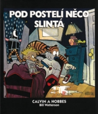 Kniha Calvin a Hobbes Pod postelí něco slintá Bill Watterson