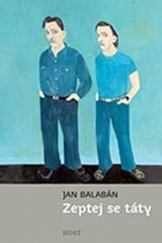 Książka Zeptej se táty Jan Balabán