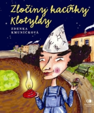 Kniha Zločiny kacířky Klotyldy Zdenka Kmuníčková