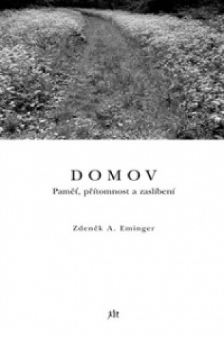 Kniha Domov Zdeněk A. Eminger