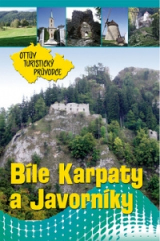 Tiskovina Bílé Karpaty a Javorníky Ottův turistický průvodce 