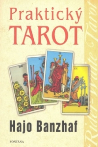 Книга Praktický tarot Hajo Banzhaf