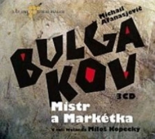 Audio Mistr a Markétka Bulgakov Michail Afanasjevič