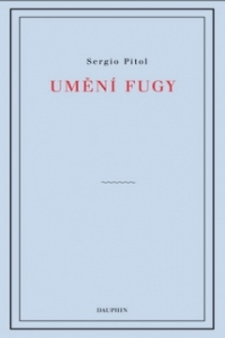 Kniha Umění fugy Sergio Pitol