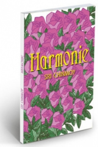 Könyv Harmonie Sri Chinmoy