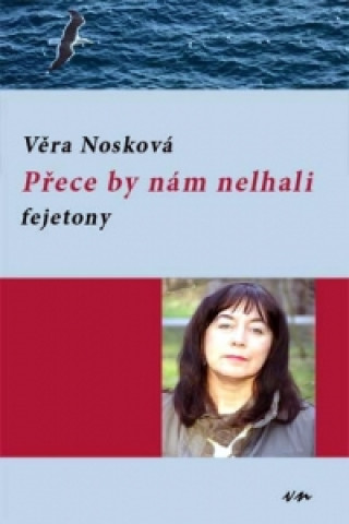 Book Přece by nám nelhali Věra Nosková