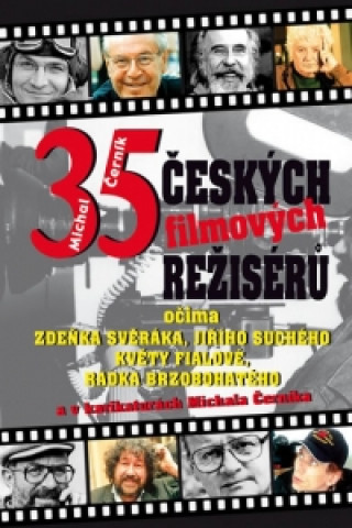 Kniha 35 českých filmových režisérů Michal Černík
