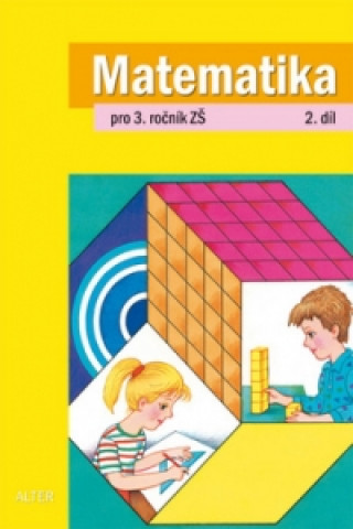 Book Matematika pro 3. ročník ZŠ 2. díl Květoslava Matoušková
