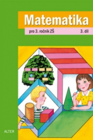 Kniha Matematika pro 3. ročník ZŠ 3. díl collegium