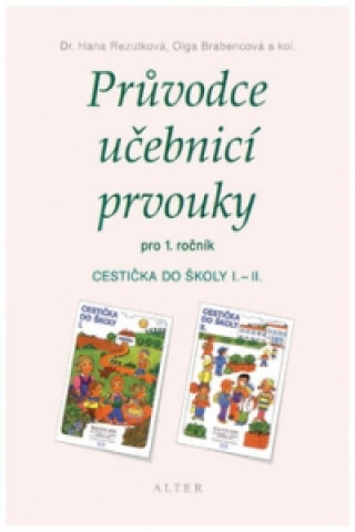Kniha Průvodce učebnicí prvouky pro 1. ročník Hana Rezutková