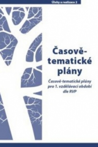 Книга Časově - tematické plány pro 1. vzdělávací období dle RVN Karin Šulcová