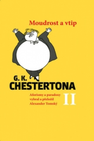 Könyv Moudrost a vtip G.K.Chestertona II Alexander Tomský