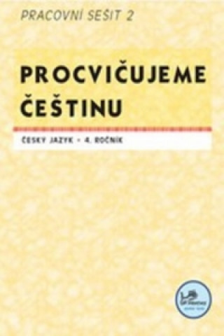 Book Procvičujeme češtinu Český jazyk 4.ročník Pracovní sešit II Hana Mikulenková