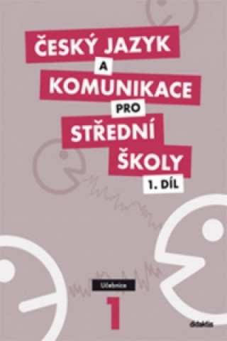 Könyv Český jazyk a komunikace pro střední školy 1.díl P. Adámková