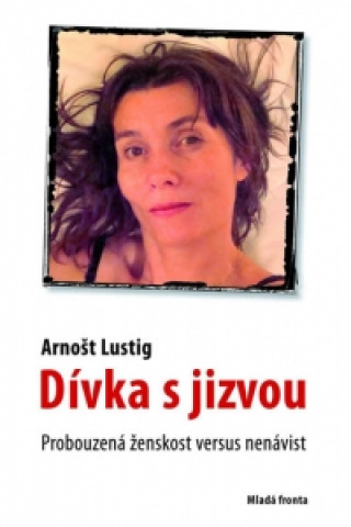 Книга Dívka s jizvou Arnošt Lustig