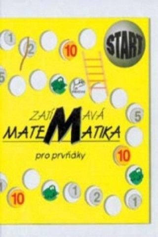 Kniha Zajímavá matematika pro prvňáky Hana Mikulenková