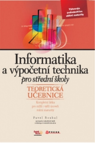 Könyv Informatika a výpočetní technika pro SŠ Pavel Roubal