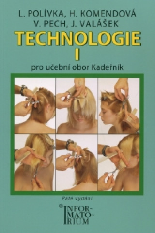 Kniha Technologie I - Pro UO Kadeřník Ladislav Polívka