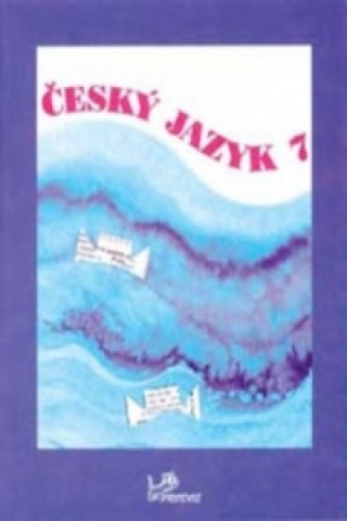Книга Český jazyk 7 Milada Hirschová