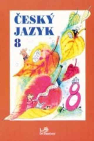 Livre Český jazyk 8 Milada Hirschová