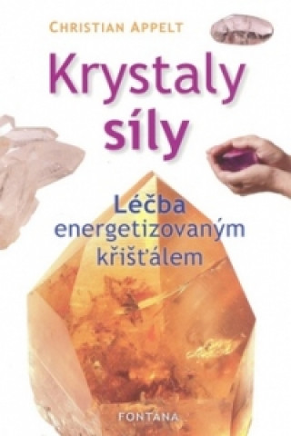 Könyv Krystaly síly Christian Appelt