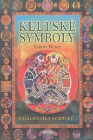 Kniha Keltské symboly Sabine Heinz