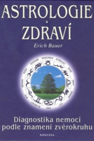 Książka Astrologie a zdraví Erich Bauer