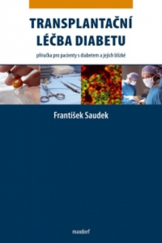 Könyv Transplantační léčba diabetu František Saudek