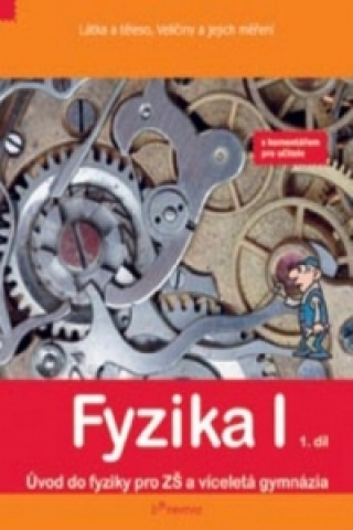 Книга Fyzika I 1.díl s komentářem Josef Molnár