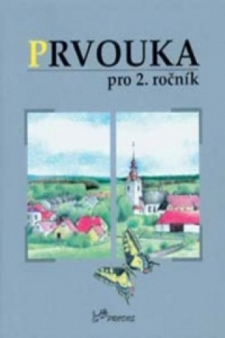 Książka Prvouka pro 2. ročník Hana Danihelková