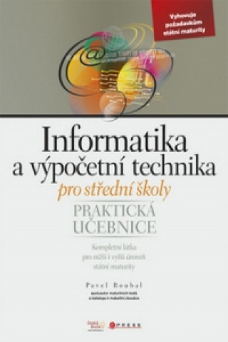 Book Informatika a výpočetní technika pro střední školy Pavel Roubal